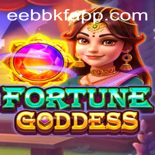Experience the Magic of FORTUNEGODDESS on EEBBKF.COM: Brazil's Premier Online Slot Platform