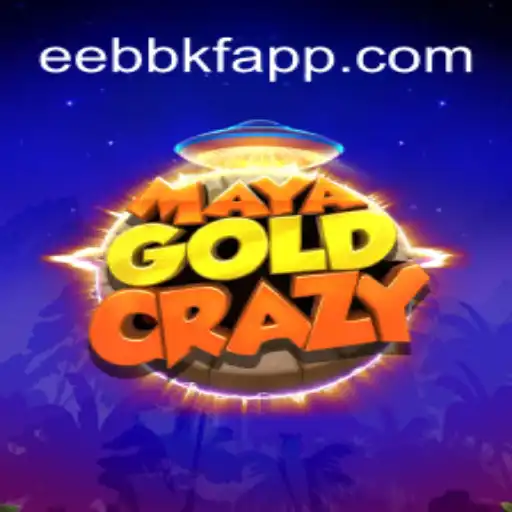 Discover the Thrilling Adventure of MayaGoldCrazy on EEBBKF.COM