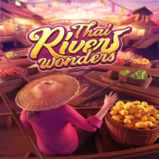Discover the Excitement of ThaiRiverWonders on EEBBKF.COM Platform