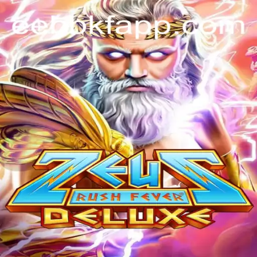 Experience the Thrill of ZeusRushFeverDeluxe on EEBBKF.COM: Brazil's Premier Online Slots Platform